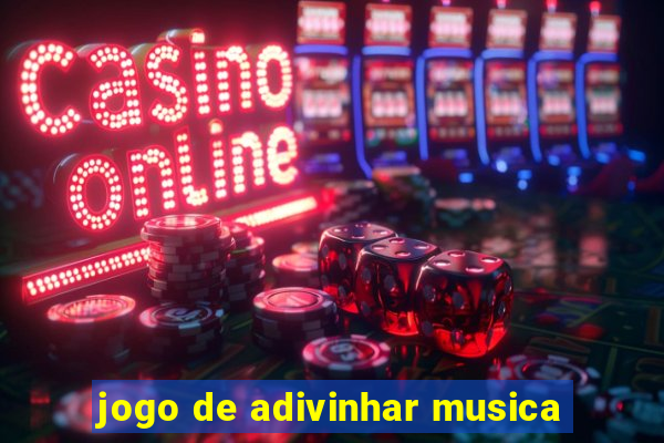 jogo de adivinhar musica